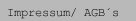 Impressum/ AGB&acute;s